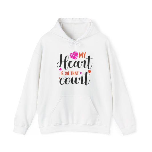 "MyHeart Is on that Court" Hooded Sweatshirt